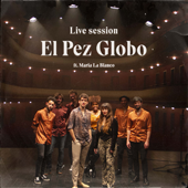 Pulsar para ms informacin sobre 'El Pez Globo (Live Session)'