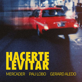 Pulsar para ms informacin sobre 'Hacerte Levitar feat. Pau Lobo i Gerard Aledo'